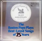 LP - The Boston Pops Orchestra , Arthur Fiedler - The Boston Pops Plays Best-Loved Songs Of 25 Years