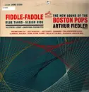 LP - The Boston Pops Orchestra , Arthur Fiedler - Fiddle-Faddle And Other Leroy Anderson Favorites