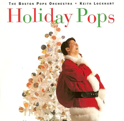The Boston Pops Orchestra, Keith Lockhart - Holiday Pops