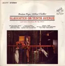 LP - The Boston Pops Orchestra / Arthur Fiedler - Slaughter On Tenth Avenue (And Other Hits From The Big Shows)