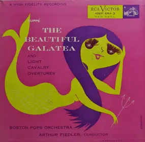 Boston Pops Orchestra - The Beautiful Galatea / Light Cavalry Overtures