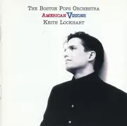 CD - The Boston Pops Orchestra / Keith Lockhart - American Visions