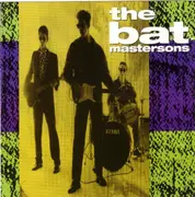 CD - The Bat Mastersons - The Bat Mastersons