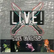 CD - The Bates - Live! What A Beautiful Noise