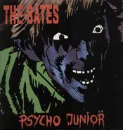 The Bates - Psycho Junior