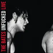 The Bates - Unfucked