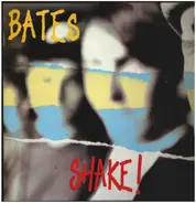 The Bates - Shake!