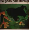 LP - The Batfish Boys - The Gods Hate Kansas