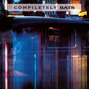 The BATS - Completely Bats