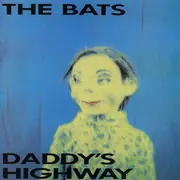CD - The Bats - Daddy's Highway