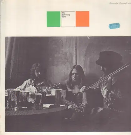 The Battering Ram - A Collection Of Irish Rebel Songs