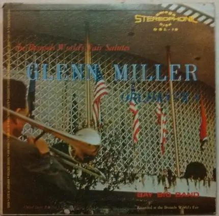 The Bay Big Band - The Brussels World's Fair Salutes Glenn Miller Orchestra