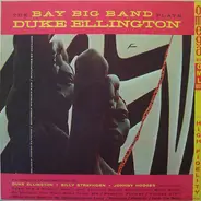 The Bay Big Band - Plays Duke Ellington