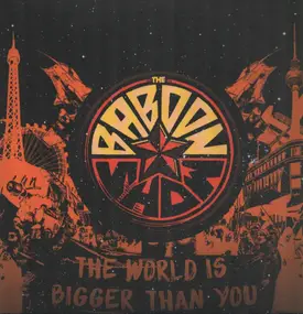 The Baboon Show - The World Is Bigger Than You