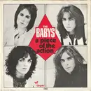 7inch Vinyl Single - The Babys - A Piece Of The Action