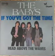The Babys - If You've Got The Time