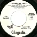 7inch Vinyl Single - The Babys - Turn And Walk Away