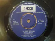 The Bachelors - I'll Walk With God