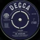 7inch Vinyl Single - The Bachelors - I Believe