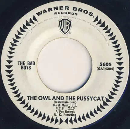 The Bad Boys - The Owl And The Pussycat / That's What I'll Do