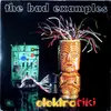 EP - The Bad Examples - Elektro Tiki
