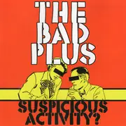 CD - The Bad Plus - Suspicious Activity?