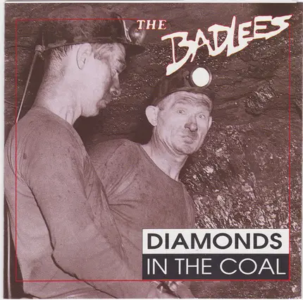 The Badlees - Diamonds in the Coal