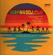 The Bahama Soul Club - Sundub  Society