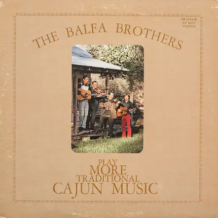 The Balfa Brothers - Play More Traditional Cajun Music