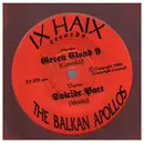 7inch Vinyl Single - The Balkan Apollos - Green Cloud 9/Suicide Pact - red vinyl