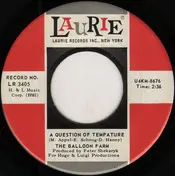The Balloon Farm - A Question Of Tempature / Hurtin' For Your Love