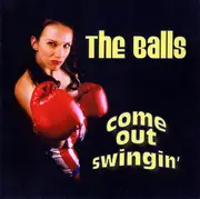 CD - The Balls - Come Out Swingin'