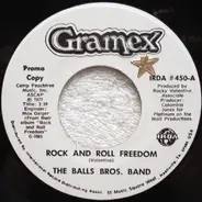 The Balls Brothers Band - Rock and Roll Freedom