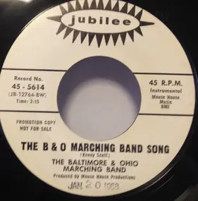 The Baltimore And Ohio Marching Band - The B & O Marching Band Song