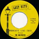 7inch Vinyl Single - The Baltineers - Moments Like This