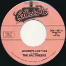 7inch Vinyl Single - The Baltineers - Moments Like This