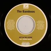 The Bamboos - GET IN THE SCENE