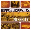 LP - The Bambi Molesters - Intensity!