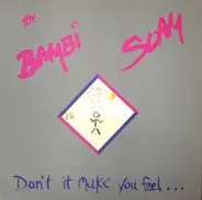 The Bambi Slam - Don't It Make You Feel