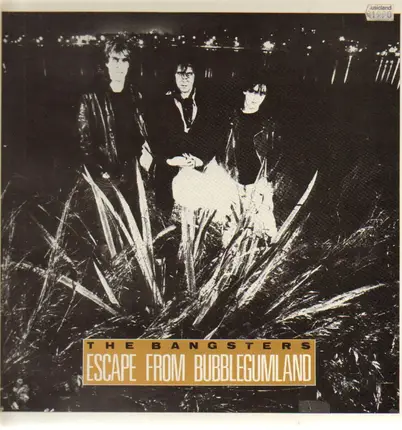 The Bangsters - Escape From Bubblegumland
