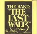 7inch Vinyl Single - The Band - Theme From The Last Waltz/Out Of The Blue