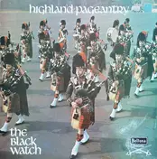 The Band of the Black Watch - Highland Pageantry