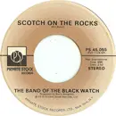 7inch Vinyl Single - The Band Of The Black Watch - Scotch On The Rocks / Let's Go To Jersey