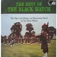 The Band Of The Black Watch - The Best Of The Black Watch