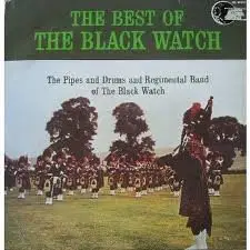 The Band of the Black Watch - The Best Of The Black Watch