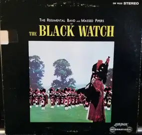 The Band of the Black Watch - The Black Watch