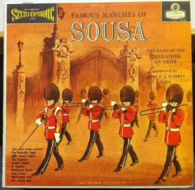 The Band Of The Grenadier Guards - Famous Marches Of Sousa