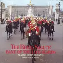 CD - The Band Of The Life Guards & Colin J. Reeves - The Royal Salute