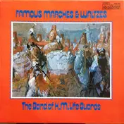 The Band of the Life Guards - Famous Marches & Waltzes