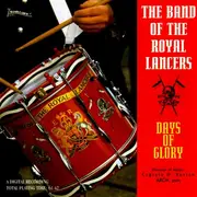 CD - The Band Of The Royal Lancers - Days Of Glory